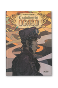El Caballero del Ocaso (Spanish Edition)